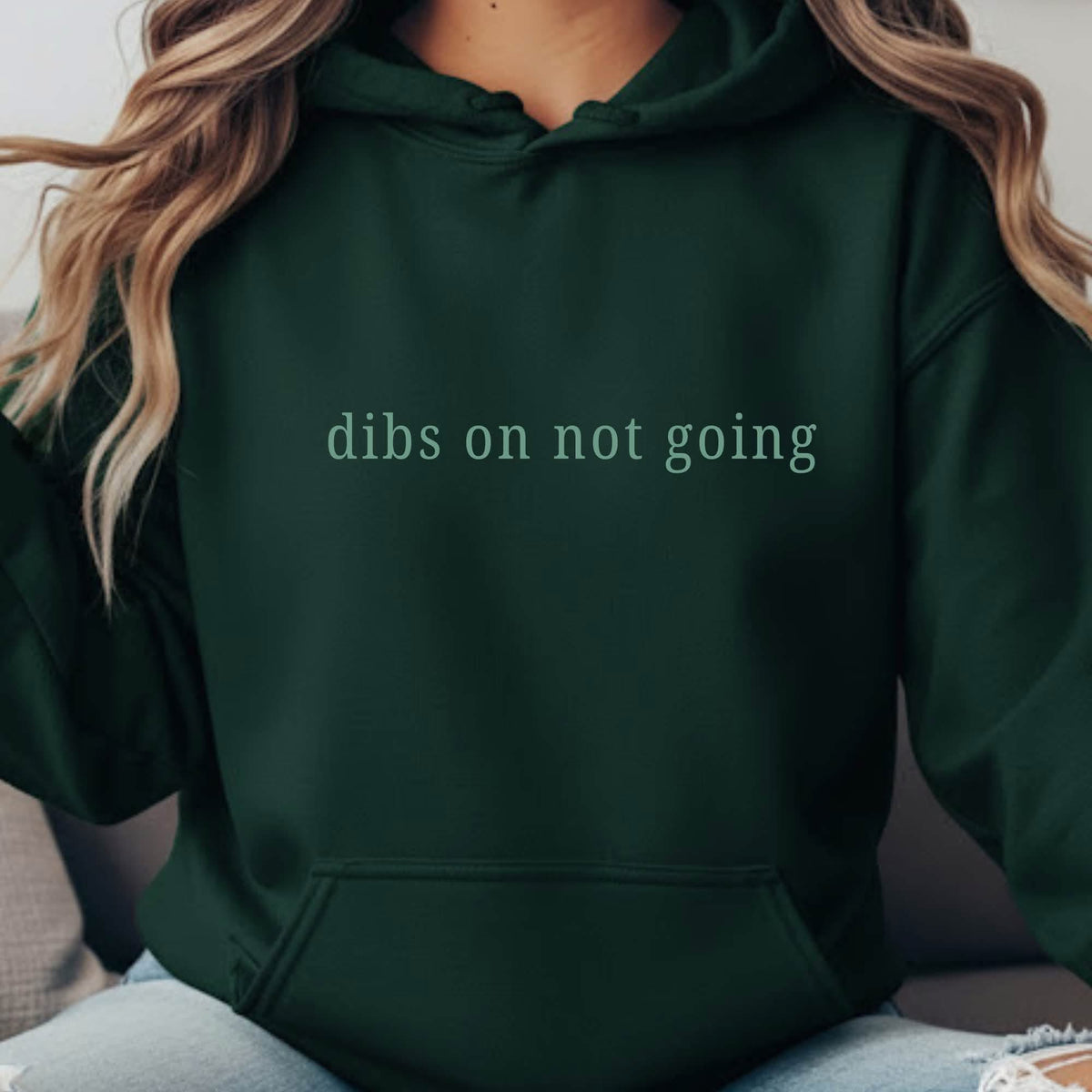 Dibs On Not Going