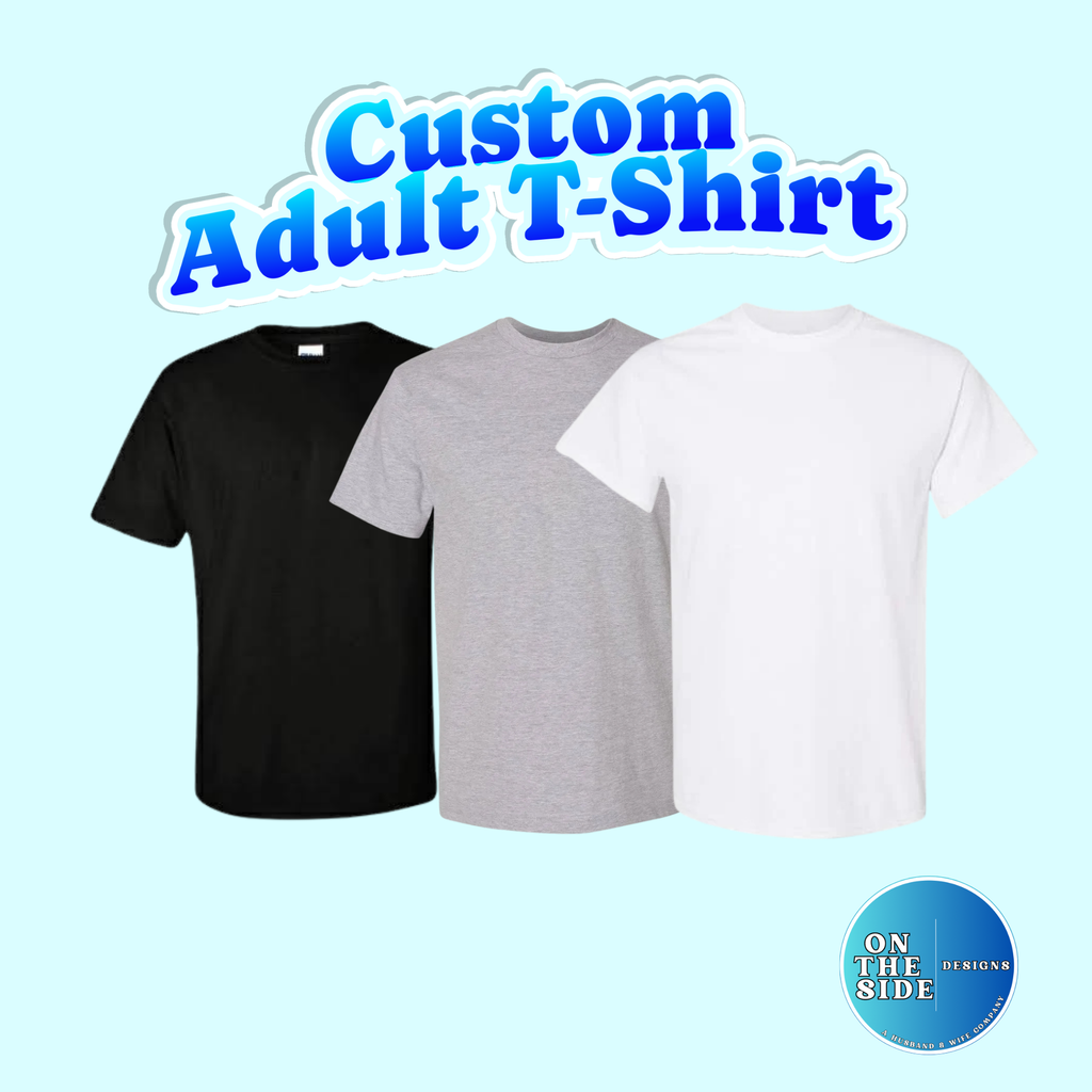 Adult Custom T-Shirt