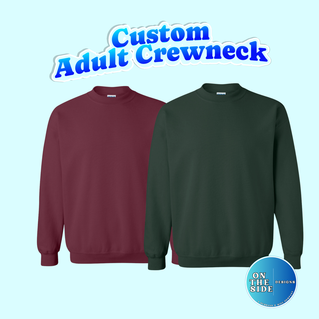 Adult Custom Crewneck