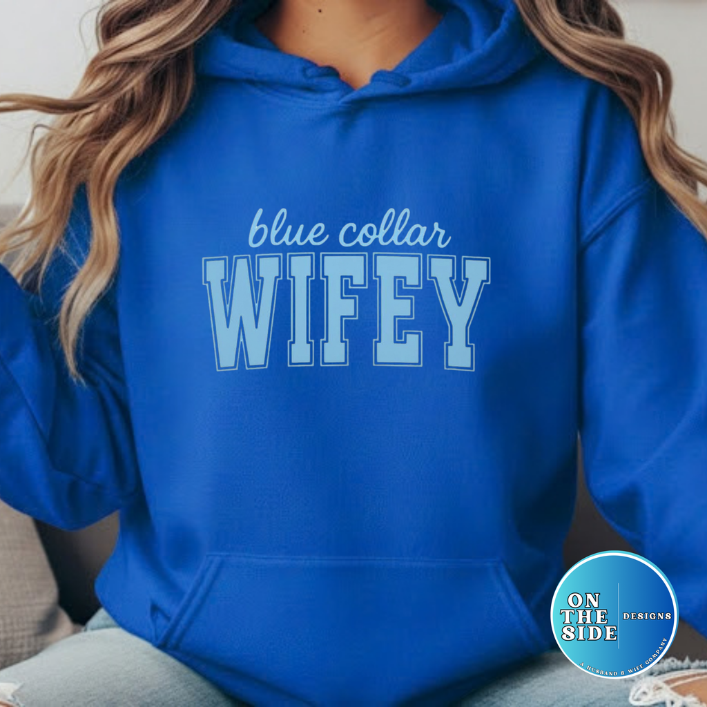 Blue Collar Wifey