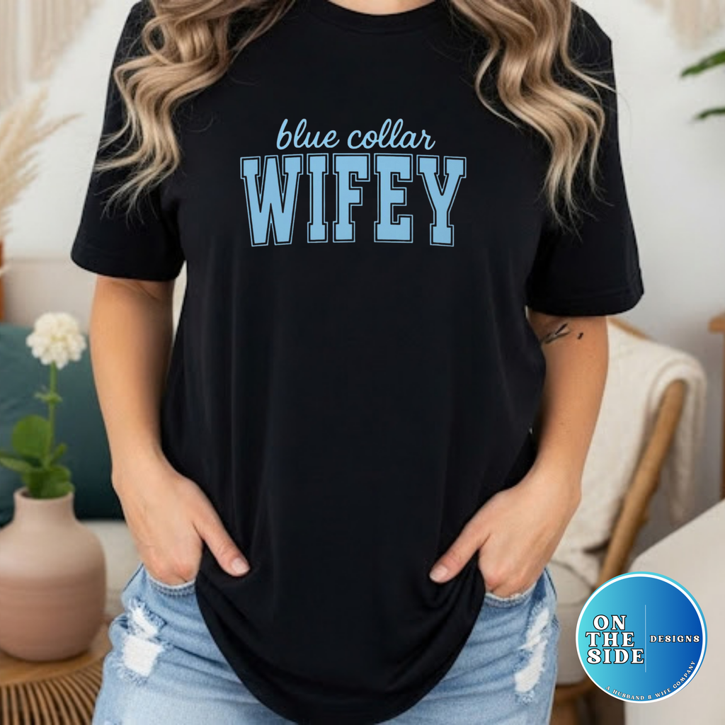Blue Collar Wifey