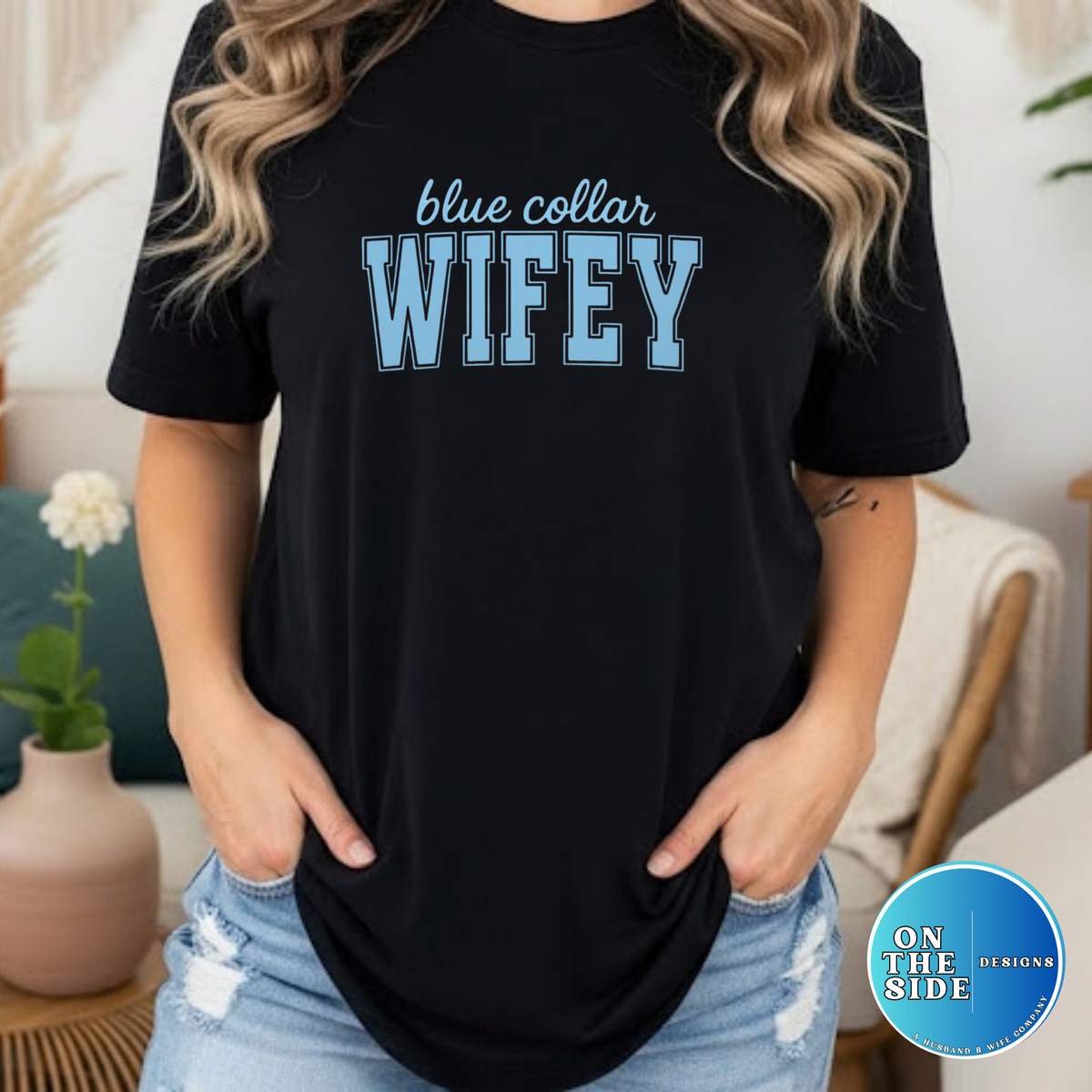 Blue Collar Wifey